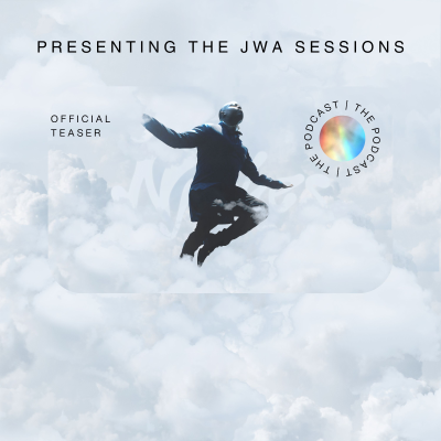 episode The JWA Sessions Official Teaser artwork