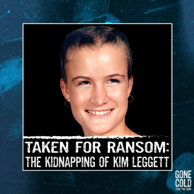episode Taken for Ransom: The Kidnapping of Kim Leggett artwork