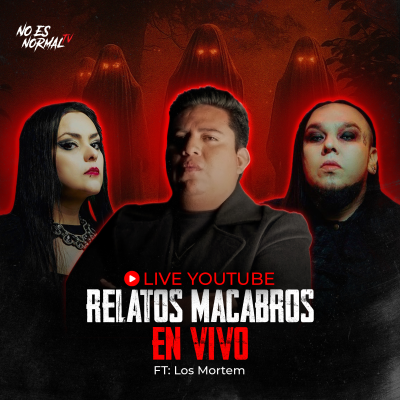 episode Relatos Paranormales EN VIVO | Noche de Miedo con LOS MORTEM artwork