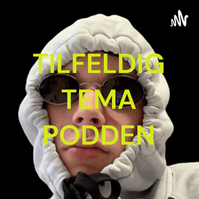 Tilfeldig Tema Podden