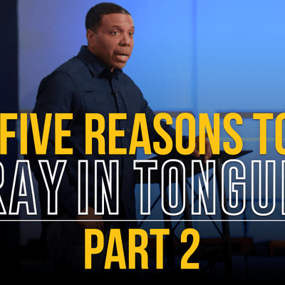 episode Five Reasons to Pray in Tongues Pt. 2 - Episode 2 artwork