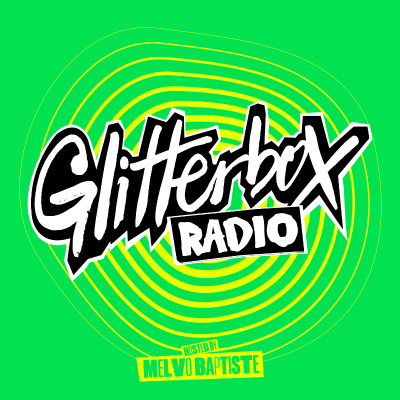 episode Glitterbox Radio Show 420: Hosted By Melvo Baptiste artwork