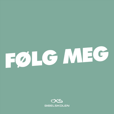 Følg meg - OKS bibelskolen