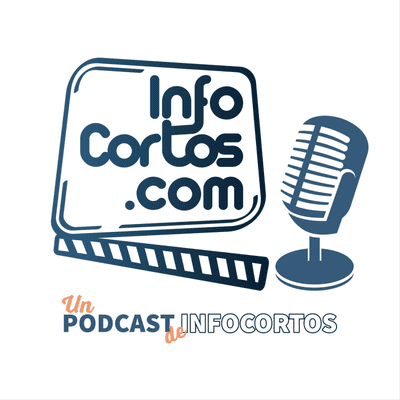 episode Infocortos - T1/E8 - Ricardo Serrano (cineasta) - Sergio Ceballos (Shorty Week) artwork