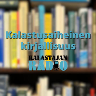 episode Kalastusaiheinen kirjallisuus artwork