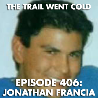 episode The Trail Went Cold - Episode 406 - Jonathan Francia artwork