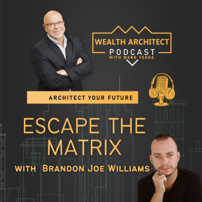 episode EP - 164 - Escape the Matrix with Brando Joe Williams artwork
