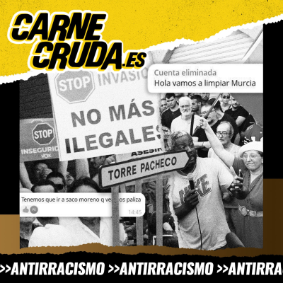 episode Caza de migrantes: el verano del odio (EFECTO LLAMADA - CARNE CRUDA #1542) artwork