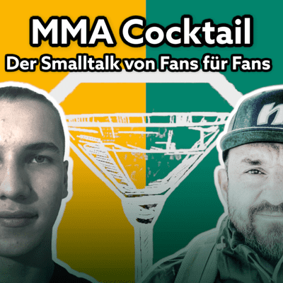 episode MMA Cocktail # Episode 33 # Review UFC Vegas 36 Brunson vs. Till mit Toni und Philipp artwork