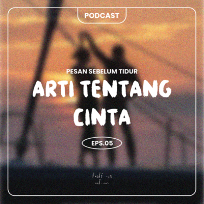 episode Arti Tentang Cinta artwork