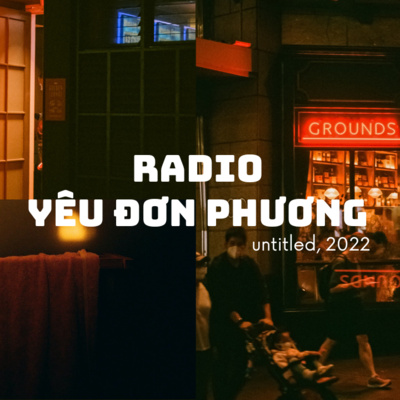 episode untitled, 2022 | #03 yêu đơn phương artwork