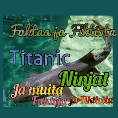 episode Titanic, ninjat ja muita faktoja ja fiktioita artwork