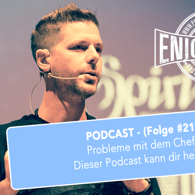 episode Probleme mit dem Chef? Dieser Podcast kann dir helfen! (Folge #21) artwork