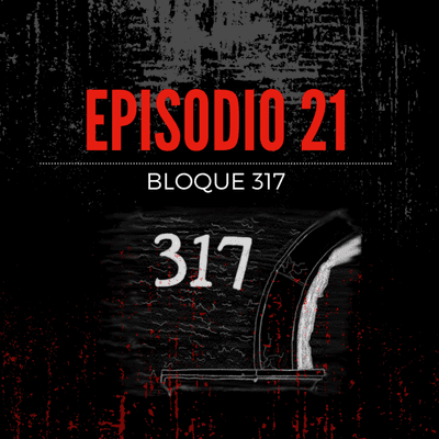 episode Episodio 21: BLOQUE 317 | Estrellas Anónimas artwork