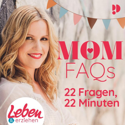 MOM FAQs - 22 Fragen, 22 Minuten