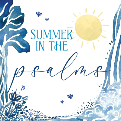 episode God's Creation and Commandments - Summer in the Psalms 2025 artwork