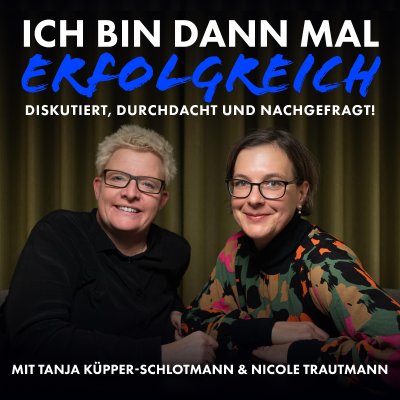 episode #55 Nicole Trautmann | Erfolg durch Neugier und Mut artwork