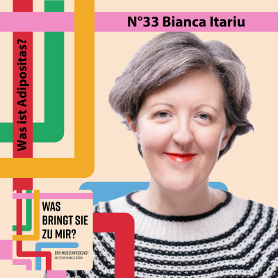 episode N°33 Bianca Itariu - Was ist Adipositas? artwork