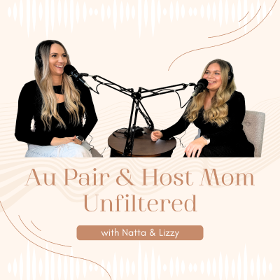 Au Pair & Host Mom Unfiltered