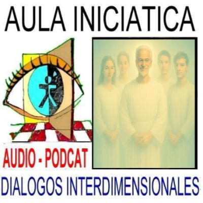 episode VIDA DESPUÉS DE LA VIDA - ENCUENTRO CON LAS ANIMAS - Aula Iniciática - Diálogos Interdimensionales artwork