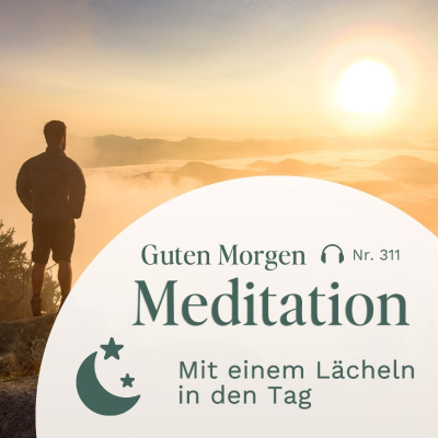 episode Guten Morgen Meditation // Mit einem Lächeln in den Tag artwork