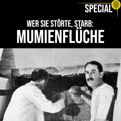episode Wer sie störte, starb: Die tödlichsten Mumienflüche der Geschichte | Crime Time Special Doku artwork