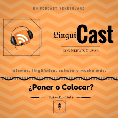 episode Episodio Siete: ¿Poner o Colocar? artwork