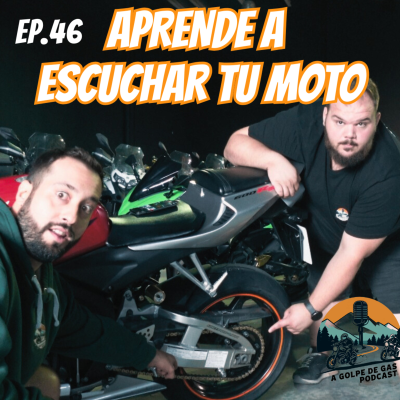episode A Golpe de Gas #ep46 | Escuchar tu moto: los sonidos que pueden salvarte la vida artwork