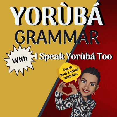 I Speak Yoruba Too - Speak Real Yoruba