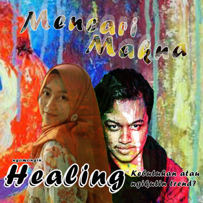 episode Healing: Kebutuhan atau Ikutan trend? - Mencari Makna S2Ep3 artwork