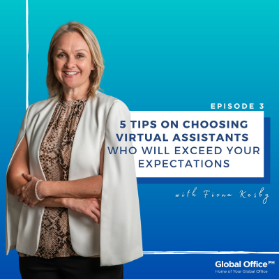 episode 5 Tips on Choosing Virtual Assistants Who Will Exceed Your Expectations artwork