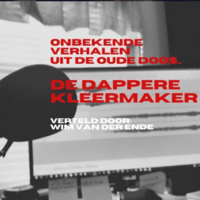 Onbekende verhalen uit de oude doos: De dappere kleermaker