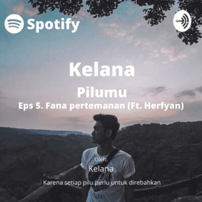 episode Eps 5. Fana pertemanan (ft. Herfyan) artwork