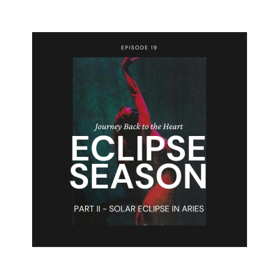 episode Eclipse Season Part 2 - Solar Eclipse in Aries artwork