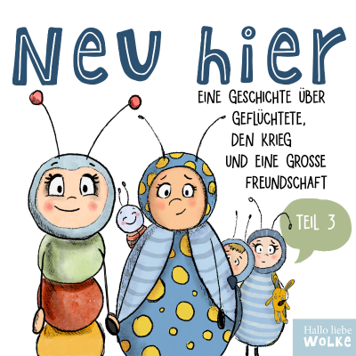 episode Wilma Wochenwurm erklärt: Neu hier - eine Geschichte über Geflüchtete, den Krieg und eine große Freundschaft - Teil 3 artwork