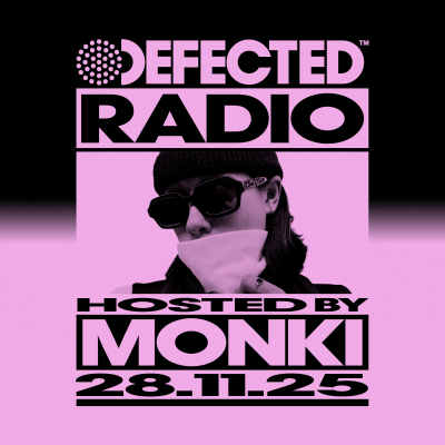 episode Defected Radio Show hosted by Monki - 28-11-2025 artwork