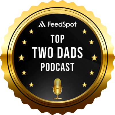 episode 179. The Top 60 Two Dads Podcast Awards artwork