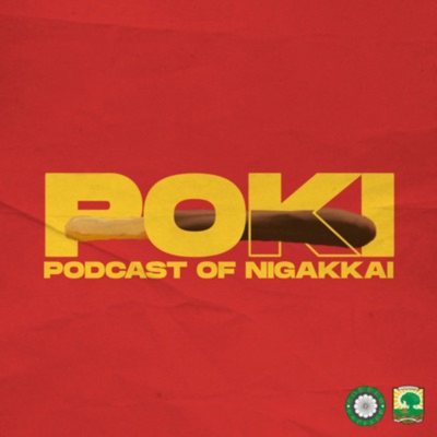 POKI — Podcast Of Nigakkai