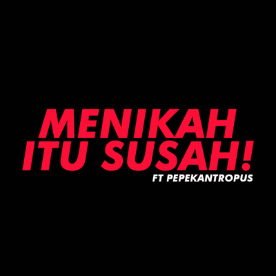 episode MENIKAHLAH WAHAI ANAK MUDA! artwork