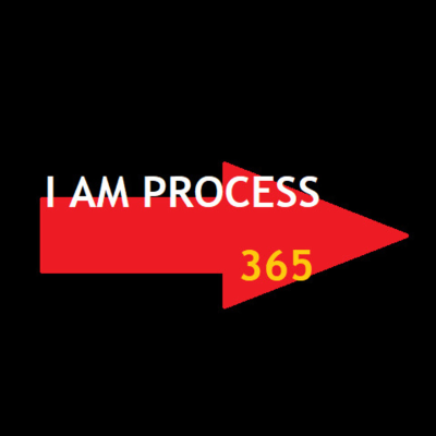 I Am Process 365