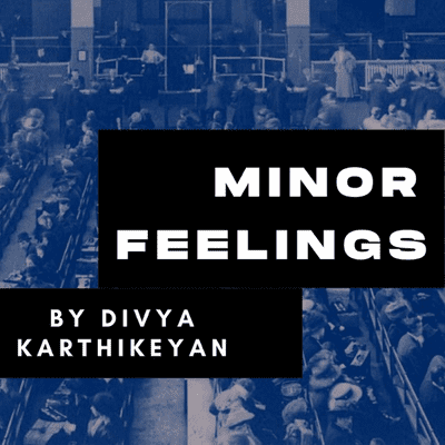 Minor Feelings