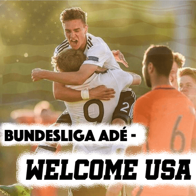 Bundesliga adé - Welcome USA