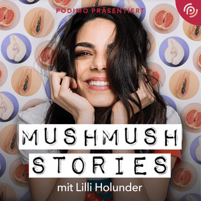 Mush Mush Stories mit Lilli Hollunder - podcast