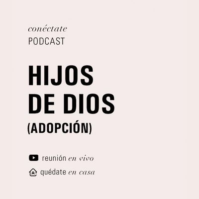 episode 19-09-21 - Domingo - Hijos De Dios (Adopción) artwork