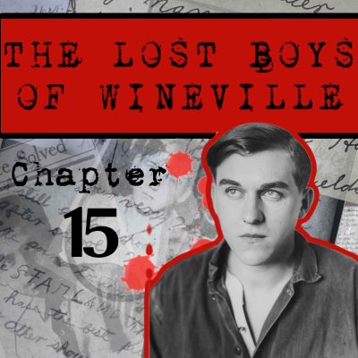 episode The Lost Boys Of Wineville / Chapter 15 artwork