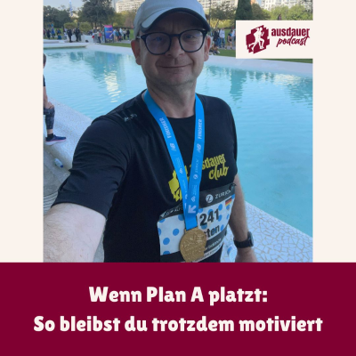 episode Wenn Plan A platzt: So bleibst du trotzdem motiviert artwork