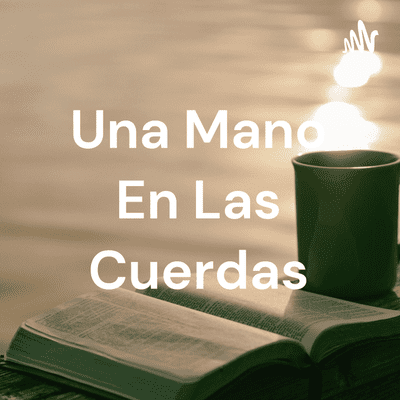 Una Mano En Las Cuerdas