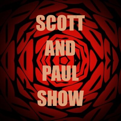 Scott and Paul Show