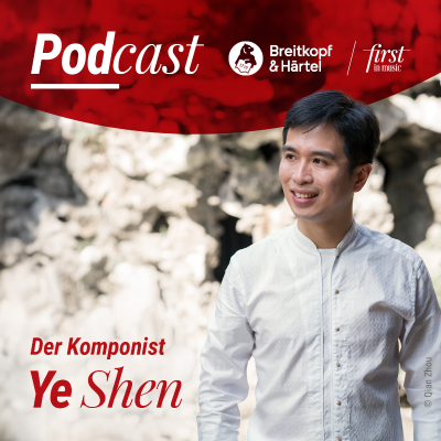 episode Zärtlich ausgelotete Kontraste – der Komponist Shen Ye artwork
