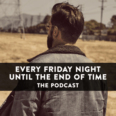 episode Episode 1: The VERY FIRST Friday Night... 2020/03/20 artwork